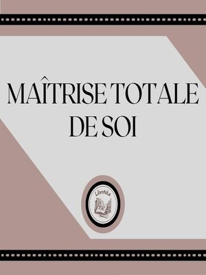 cover image of Maîtrise Totale De Soi